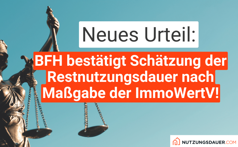 BFH Restnutzungsdauer Urteil ImmoWertV